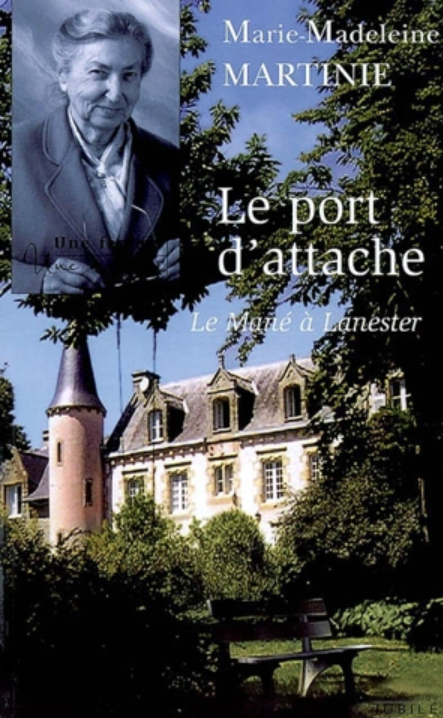 Couverture du livre de Marie-Madeleine Martinie "Le Port d'attache"  