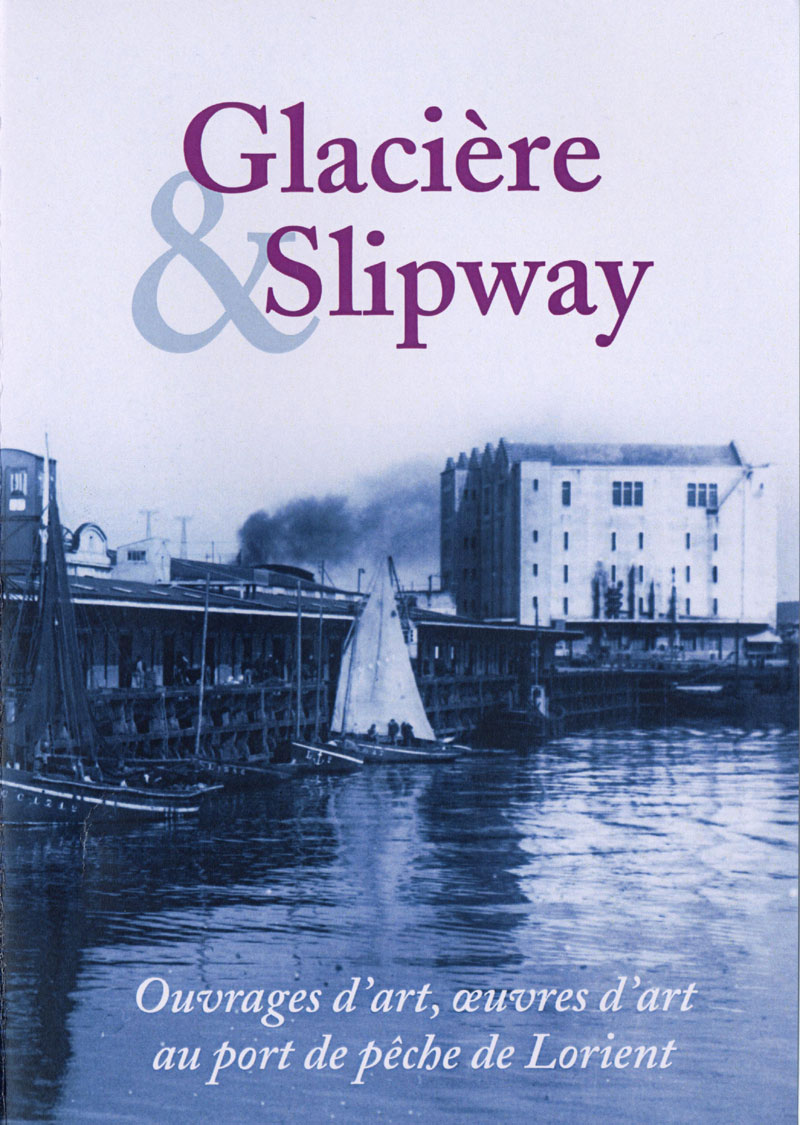 Slipway et glacière